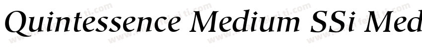 Quintessence Medium SSi Medium Italic字体转换